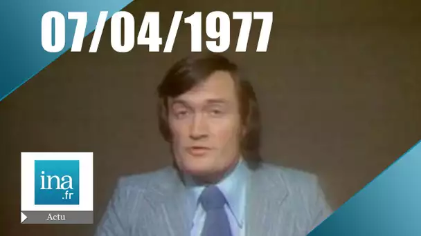 20h Antenne 2 du 07 avril 1977 - Archive INA