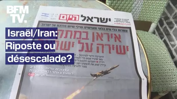 Israël/Iran: riposte ou désescalade?