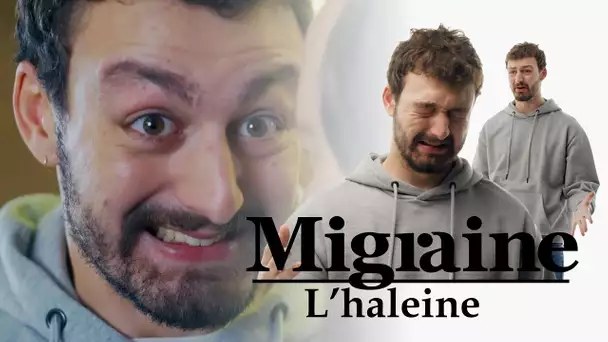 Migraine de Roman Frayssinet : L'haleine - Clique à 20h25 en clair sur CANAL+