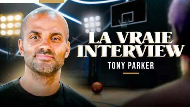 Tony Parker | La Vraie Interview