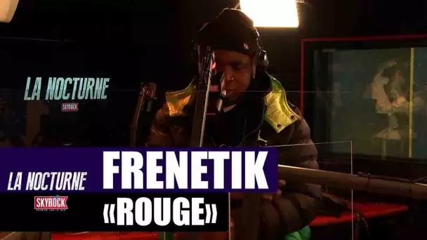 Frenetik "Rouge" #LaNocturne