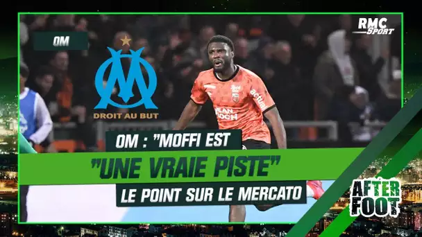 OM : "Moffi est une vraie piste", l'After Foot fait le point sur le mercato marseillais