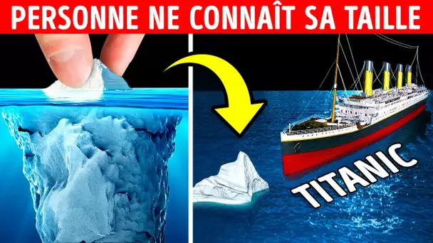 Lequel était le plus gros : Le Titanic ou l’iceberg qui l’a coulé ?
