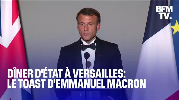 Le toast d'Emmanuel Macron avant le dîner d'État au château de Versailles