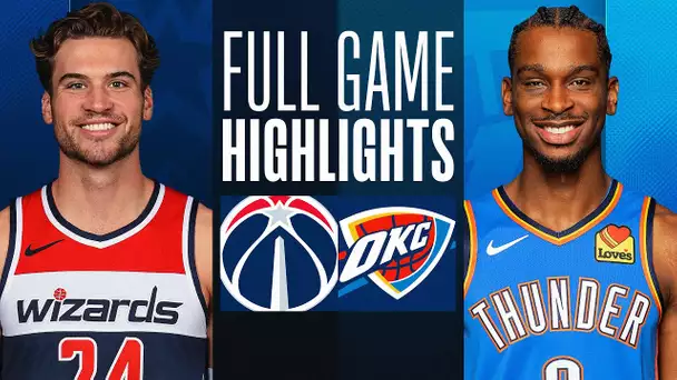 WIZARDS at THUNDER | FULL GAME HIGHLIGHTS | February 23, 2024