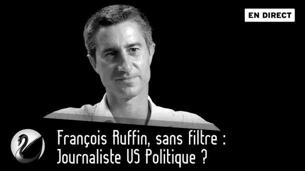 François Ruffin, sans filtre : Journaliste VS Politique ? [EN DIRECT]
