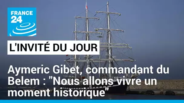 Aymeric Gibet : "On est tous conscients du moment historique qu'on va vivre à bord" • FRANCE 24