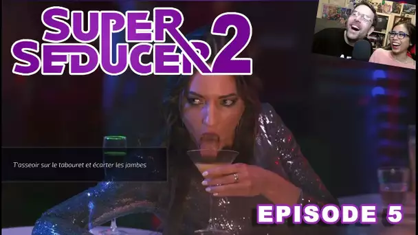Super Seducer 2 - Episode 5 - Comment draguer quand on est folle ?