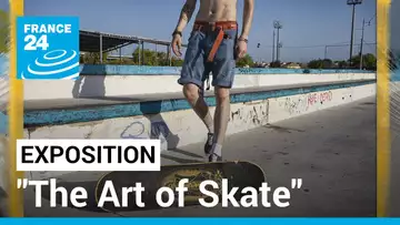"The Art of Skate" : la culture du skateboard sous les feux de la rampe • FRANCE 24