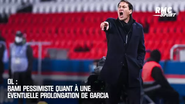 OL : Rami pessimiste quant à une prolongation de Garcia