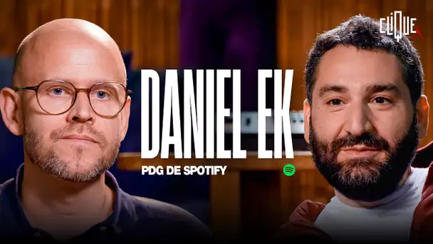 Clique x Daniel Ek, PDG de Spotify (version intégrale) - CANAL+