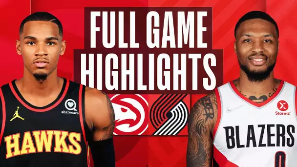 HAWKS at TRAIL BLAZERS | FULL GAME HIGHLIGHTS | January 30, 2023