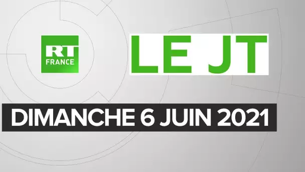 Le JT de RT France – Dimanche 6 juin 2021 : Allemagne, Pérou, Burkina Faso