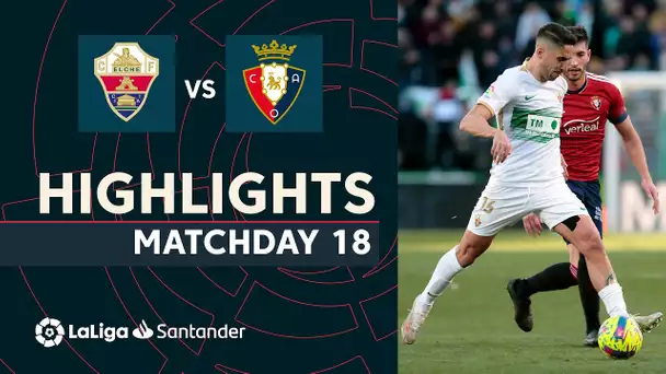 Resumen de Elche CF vs CA Osasuna (1-1)