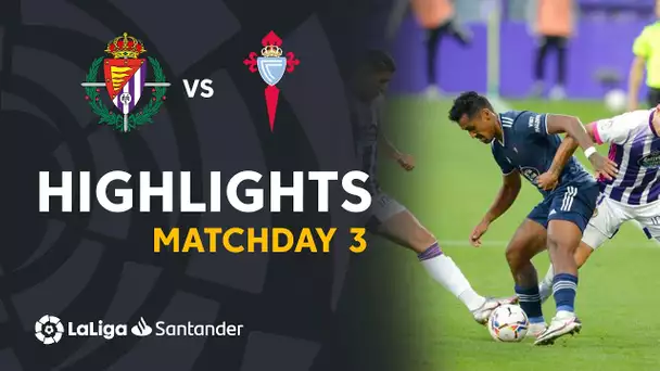 Highlights Real Valladolid vs RC Celta (1-1)