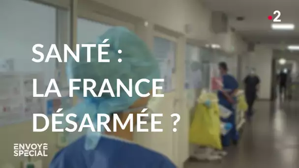 Envoyé spécial. Santé : la France désarmée ? - Jeudi 14 mai 2020 (France 2)