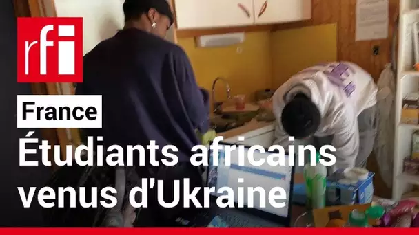 France: le sort des étudiants africains qui ont fui l'Ukraine • RFI
