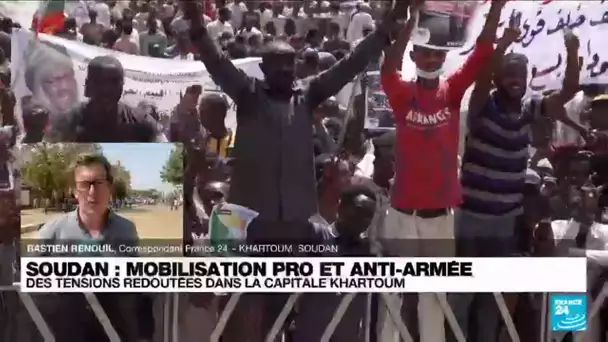 Mobilisation pro et anti-armée au Soudan : des tensions redoutées à Khartoum • FRANCE 24