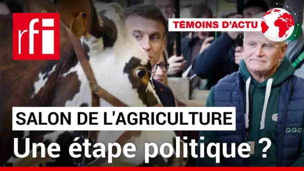 Salon international de l'agriculture: une séquence politique comme les autres? • RFI