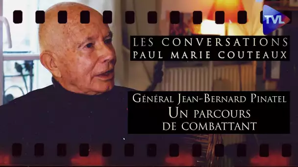 Général Jean-Bernard Pinatel : un parcours de combattant - Les Conversations - TVL