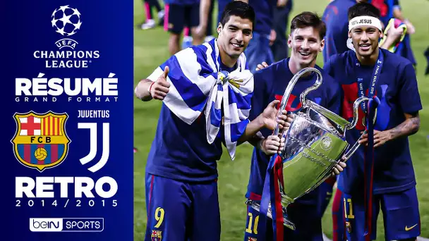 🏆⚽️ Résumé rétro - Champions League : 2015, la "MSN" s'offrait sa seule Ligue des Champions !