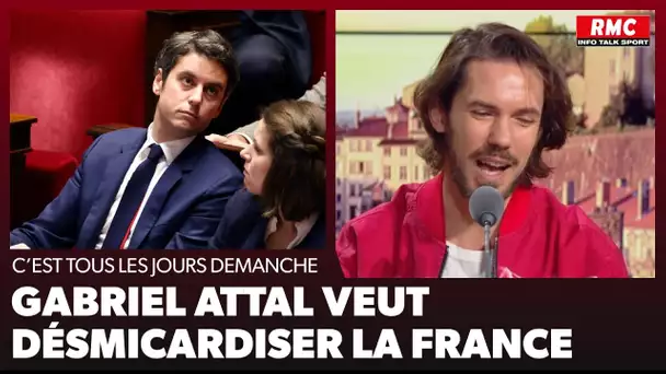 Arnaud Demanche: Gabriel Attal veut desmicardiser la France !