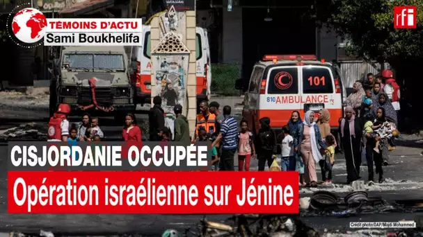 Cisjordanie occupée: à quoi ressemble Jénine après la dernière opération de l'armée israélienne?