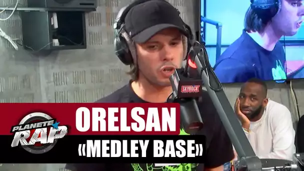 Orelsan "Medley Base" #PlanèteRap