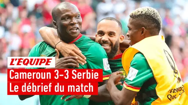 Cameroun 3-3 Serbie : Le debrief du match (Coupe du monde 2022)