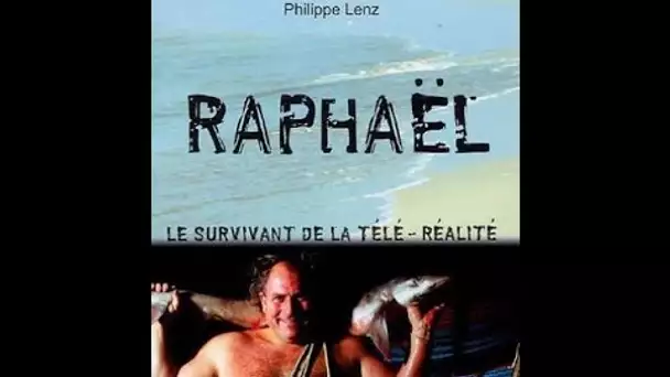 Raphaël de Koh Lanta : le survivant de la téléréalité - On a tout essayé 02/09/2005