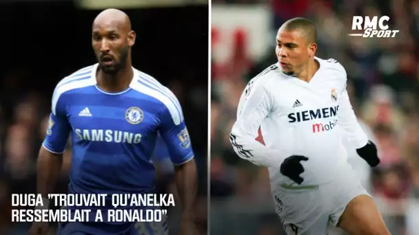 Duga "trouvait qu'Anelka ressemblait à Ronaldo"