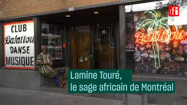Lamine Touré, le sage africain de Montréal - #CulturePrime
