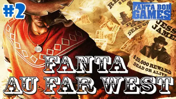 Fanta au Far West - Ep. 2 - Call of Juarez Gunslinger Playthrough FR HD