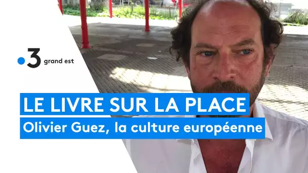 Le livre sur la place : Olivier Guez, la culture européenne.