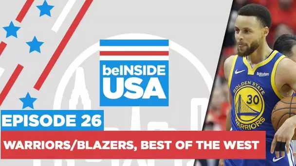 beINSIDE USA : "Des Warriors vintage vs des Blazers bouillants"