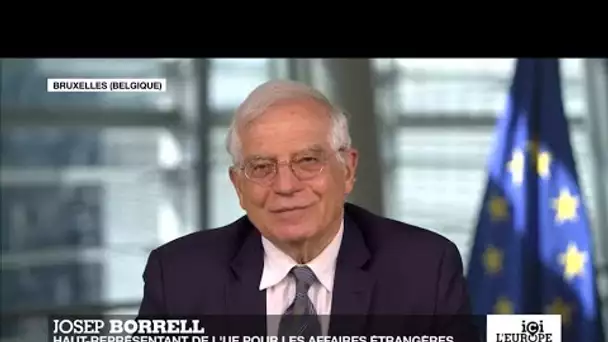 Josep Borrell : "Il faut développer le multilatéralisme, les solutions unilatérales sont pires"