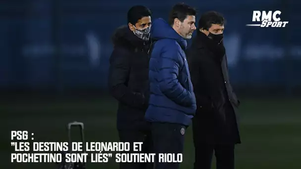 PSG : "Les destins de Leonardo et Pochettino sont liés" soutient Riolo