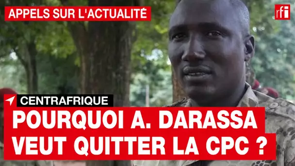 Centrafrique : pourquoi Ali Darassa veut-il se retirer de la CPC ?