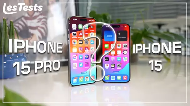 iPhone 15 vs iPhone 15 Pro : lequel choisir ?