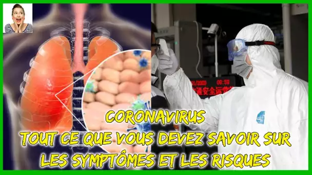 #Coronavirus tout ce que vous devez savoir sur les #symptômes et les #risques de transmission