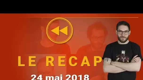 LE RÉCAP DU 24 MAI : 30 MILLIONS D'AMIS / RIBERY / LEGO OVERWATCH