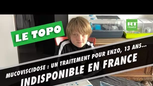 Mucoviscidose : un traitement pour Enzo, 13 ans.... indisponible en France
