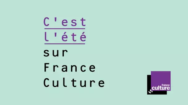 Découvrez la grille d'été 2020 de France Culture