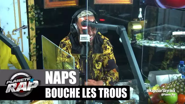 Naps - Bouche les trous : faire un bon "okay", le groupe whatsapp 13 organisé, l'OM... #PlanèteRap