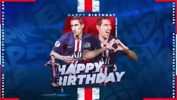 HAPPY BIRTHDAY ANGEL DI MARIA 🎂