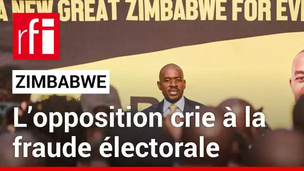 Zimbabwe : l’opposition crie à la fraude électorale • RFI