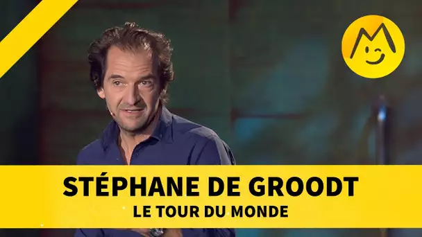 Stéphane de Groodt - 'Le tour du monde'
