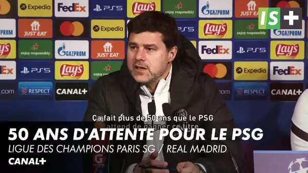 "Ca fait plus de 5O ans que le PSG attend de gagner ce titre" - LDC Paris SG / Real Madrid