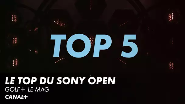 Le TOP 5 du Sony Open - Golf+ Le Mag