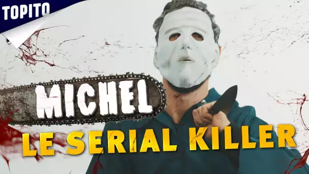 Michel le gentil serial-killer (avec Dédo)